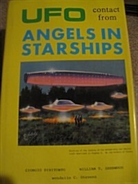 Ufo Contact from Angels in Starships (Hardcover)