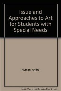Issues and approaches to art for students with special needs