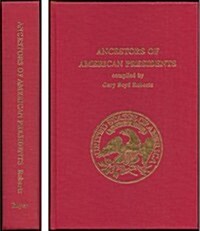 Ancestors of American Presidents: First Authoritative Edition (Hardcover, 1st)
