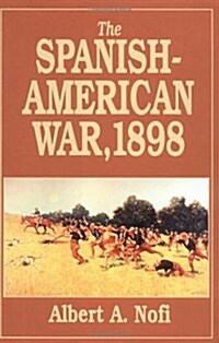Spanish American War, 1898 (Great campaigns) (Hardcover)