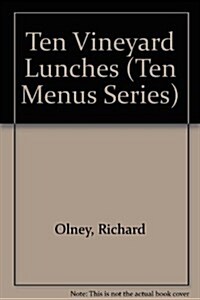 Ten Vineyard Lunches (Hardcover)