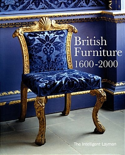 British Furniture : 1600-2000 (Hardcover)