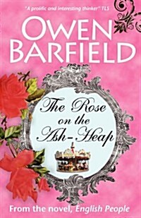 The Rose on the Ash-Heap (Paperback)