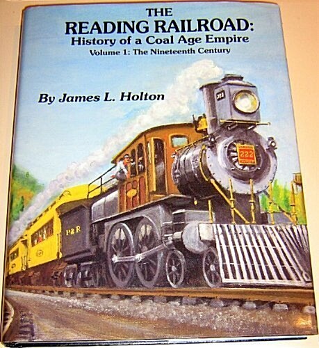 Reading Railroad History of a Coal Age Empire (Hardcover)