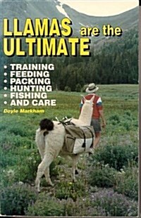 Llamas Are the Ultimate (Paperback)