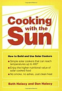 Cooking with the Sun: How to Build and Use Solar Cookers (Paperback, Rep Sub)