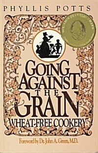 Going Against the Grain (Paperback)