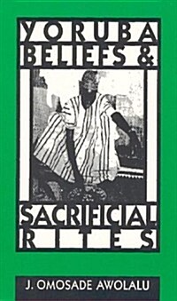 Yoruba Beliefs and Sacrificial Rites (Paperback)
