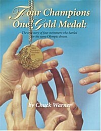 Four Champions, One Gold Medal (Paperback)