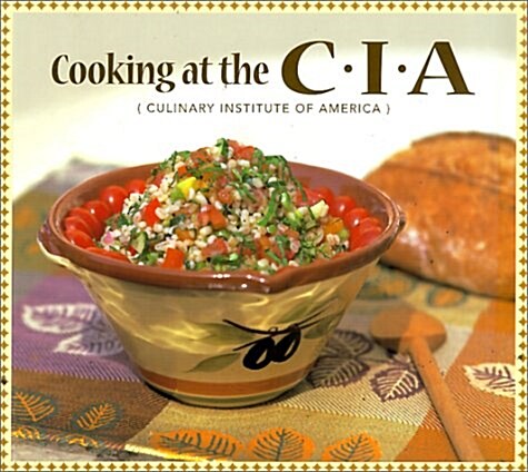 Cooking at the C.I.A: Culinary Institute of America (Pbs Cooking Series) (Paperback)