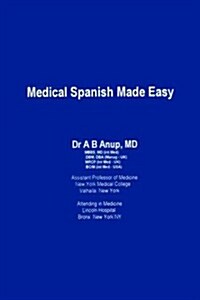 Medical Spanish Made Easy (Paperback, 1st)