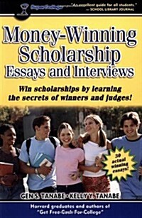 Money-Winning Scholarship Essays and Interviews (Paperback)