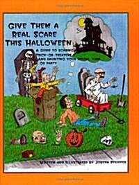 Give Them a Real Scare This Halloween (Paperback)