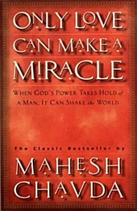Only Love Can Make a Miracle (Paperback)