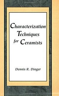 Characterization Techniques for Ceramists (Paperback)