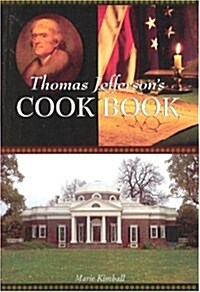 Thomas Jeffersons Cook Book (Paperback)