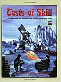 Tests of Skill: A d20 Adventure and Sourcebook for Fantasy Role-Playing Games (Paperback)