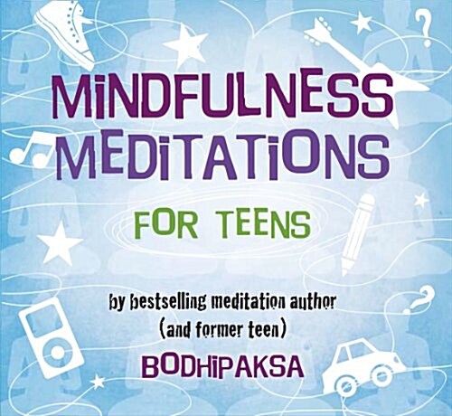 Mindfulness Meditations for Teens (Audio CD)
