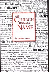 The Church Without a Name (Paperback, 3rd)