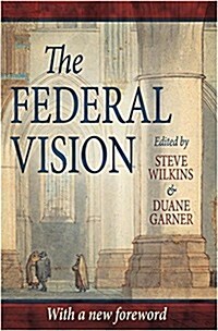 The Federal Vision (Paperback)