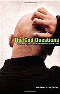 The God Questions: Exploring Lifes Great Questions About God (Paperback)