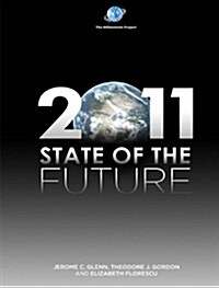 State of the Future 2011 (Paperback, CD-ROM)
