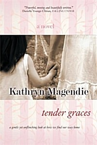 Tender Graces (Paperback)