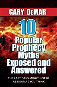 10 Popular Prophecy Myths Exposed (Paperback, 1st)