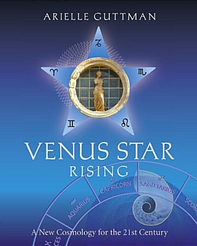 [중고] Venus Star Rising: A New Cosmology for The Twenty-First Century (Paperback)