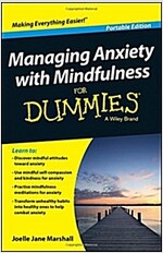 Managing Anxiety with Mindfulness for Dummies (Paperback, UK Portable)