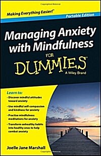 Managing Anxiety with Mindfulness for Dummies (Paperback, UK Portable)