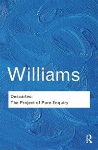 Descartes : The Project of Pure Enquiry (Paperback)