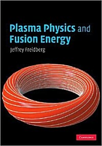 Plasma Physics and Fusion Energy (Paperback)