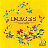 Images: The Ultimate Coloring Experience (Paperback)