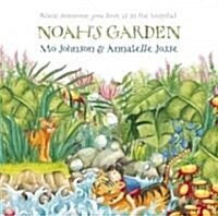 Noahs Garden: When Someone You Love Is in the Hospital (Hardcover)