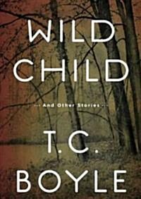 Wild Child: And Other Stories (MP3 CD)