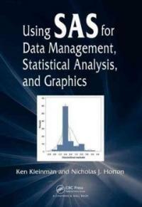 Using SAS for data management, statistical analysis, and graphics