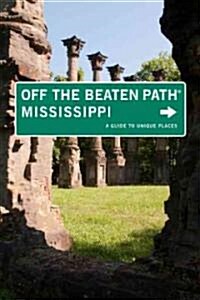 Off the Beaten Path Mississippi (Paperback, 7th)