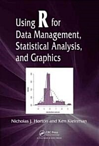 Using R for Data Management, Statistical Analysis, and Graphics (Paperback)