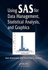 Using SAS for Data Management, Statistical Analysis, and Graphics (Paperback)