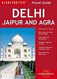 Globetrotter Delhi Jaipur and Agra (Paperback, 4)