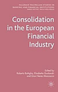 Consolidation in the European Financial Industry (Hardcover, New)