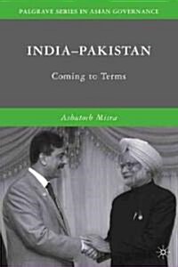 India-Pakistan : Coming to Terms (Hardcover)