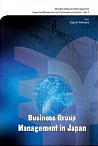 Business Group Management in Japan (V7) (Hardcover)