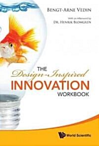 The Design-Inspired Innovation Workbook (Hardcover)