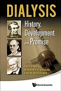 Dialysis: History, Development and Promise (Hardcover)