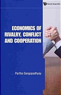 Economics of Rivalry, Conflict & Coope.. (Hardcover)