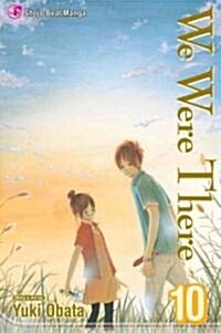 We Were There, Vol. 10, 10 (Paperback)