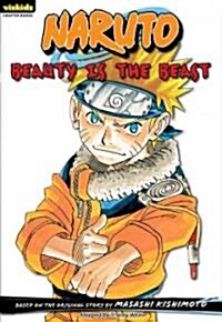 Naruto: Chapter Book, Vol. 13, 13: Beauty Is the Beast (Paperback)