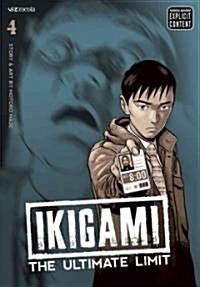 Ikigami: The Ultimate Limit, Vol. 4 (Paperback, Original)
